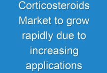 Corticosteroids Market to grow rapidly due to increasing applications in healthcare industry