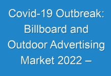 Covid-19 Outbreak: Billboard and Outdoor Advertising Market 2024 – Company Business Overview, Sales, Revenue And Gross Margin, Recent Development 2026