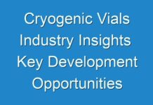 Cryogenic Vials Industry Insights Key Development Opportunities Hidden In Emerging Economies 2019 – 2027
