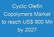Cyclic Olefin Copolymers Market to reach US$ 900 Mn by 2027