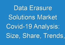 Data Erasure Solutions Market Covid-19 Analysis: Size, Share, Trends, Demand, Key Player profile and Regional Outlook by 2027
