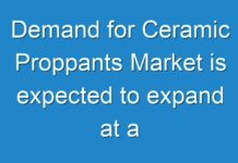 Demand for Ceramic Proppants Market is expected to expand at a favorable rate during the forecast period of 2018 to 2028