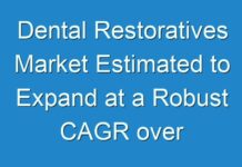 Dental Restoratives Market Estimated to Expand at a Robust CAGR over 2025