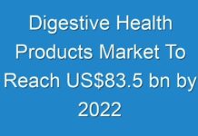 Digestive Health Products Market To Reach US$83.5 bn by 2024