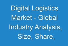 Digital Logistics Market – Global Industry Analysis, Size, Share, Growth, Trends, and Forecast 2025; New TMR Report Explores Impact of COVID-19 Outbreak on Market