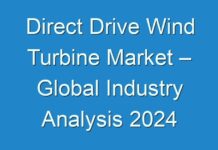 Direct Drive Wind Turbine Market – Global Industry Analysis 2024