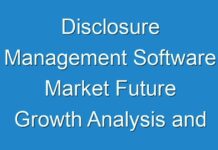 Disclosure Management Software Market Future Growth Analysis and Forecast to 2026