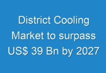 District Cooling Market to surpass US$ 39 Bn by 2027