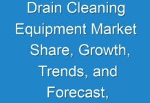 Drain Cleaning Equipment Market Share, Growth, Trends, and Forecast, 2019 – 2027