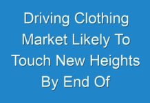 Driving Clothing Market Likely To Touch New Heights By End Of Forecast Period 2030