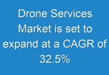 Drone Services Market is set to expand at a CAGR of 32.5%