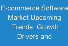 E-commerce Software Market Upcoming Trends, Growth Drivers and Challenges Till 2026