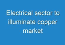 Electrical sector to illuminate copper market