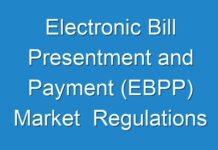 Electronic Bill Presentment and Payment (EBPP) Market Regulations And Competitive Landscape Outlook To 2014 – 2024