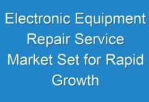 Electronic Equipment Repair Service Market Set for Rapid Growth during 2019 – 2027