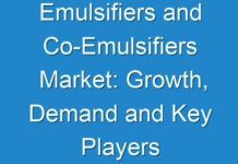 Emulsifiers and Co-Emulsifiers Market: Growth, Demand and Key Players 2024 to 2030