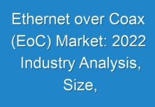 Ethernet over Coax (EoC) Market: 2024 Industry Analysis, Size, Trends, Growth and Forecast 2030