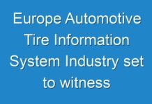 Europe Automotive Tire Information System Industry set to witness surge in demand over the forecast period of 2024-2031