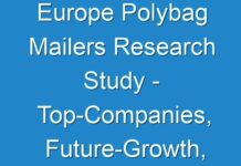 Europe Polybag Mailers Research Study – Top-Companies, Future-Growth, Regional Analysis business-Opportunities