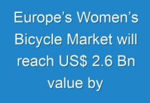 Europe’s Women’s Bicycle Market will reach US$ 2.6 Bn value by the end of 2024