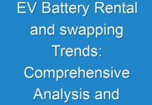 EV Battery Rental and swapping Trends: Comprehensive Analysis and Future Estimations 2018 – 2026
