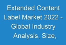Extended Content Label Market 2024 – Global Industry Analysis, Size, Trends, Growth, and Forecast 2030