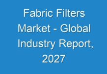 Fabric Filters Market – Global Industry Report, 2027