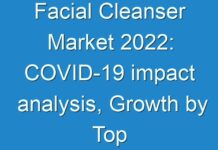 Facial Cleanser Market 2024: COVID-19 impact analysis, Growth by Top Companies, Trends by Types and Application, Forecast to 2027 – TMR