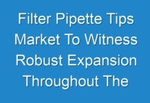 Filter Pipette Tips Market To Witness Robust Expansion Throughout The Forecast Period 2024-2027 – TMR