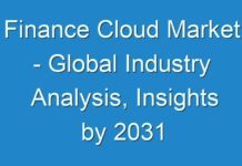 Finance Cloud Market – Global Industry Analysis, Insights by 2031