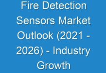 Fire Detection Sensors Market Outlook (2024 – 2026) – Industry Growth Factors, Market Revenue and More