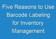 Five Reasons to Use Barcode Labeling for Inventory Management