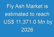 Fly Ash Market is estimated to reach US$ 11,371.0 Mn by 2026