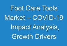 Foot Care Tools Market – COVID-19 Impact Analysis, Growth Drivers and Future Outlook 2025