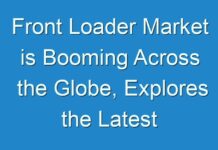 Front Loader Market is Booming Across the Globe, Explores the Latest Report