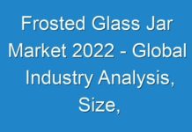 Frosted Glass Jar Market 2024 – Global Industry Analysis, Size, Share, Growth, Trends and Forecast, 2024 – 2030.
