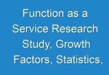 Function as a Service Research Study, Growth Factors, Statistics, Forecasting 2025