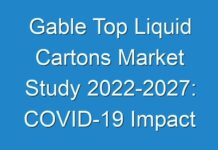 Gable Top Liquid Cartons Market Study 2024-2027: COVID-19 Impact Assessment on Revenues