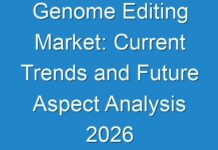 Genome Editing Market: Current Trends and Future Aspect Analysis 2026