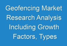 Geofencing Market Research Analysis Including Growth Factors, Types And Application By Regions by 2030