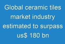 Global ceramic tiles market industry estimated to surpass us$ 180 bn by 2027: TRANSPARENCY MARKET RESEARCH