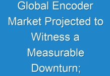 Global Encoder Market Projected to Witness a Measurable Downturn; COVID-19 Outbreak Remains a Threat to Growth in the Near Future