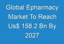 Global Epharmacy Market To Reach Us$ 158.2 Bn By 2027
