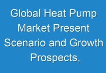 Global Heat Pump Market Present Scenario and Growth Prospects, 2024-2027