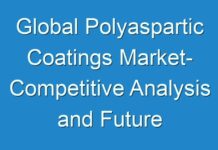 Global Polyaspartic Coatings Market- Competitive Analysis and Future Forecast till 2027