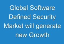 Global Software Defined Security Market will generate new Growth Opportunities by 2027| Detailed Research Report