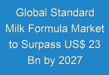 Global Standard Milk Formula Market to Surpass US$ 23 Bn by 2027
