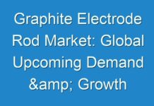 Graphite Electrode Rod Market: Global Upcoming Demand & Growth Analysis up to 2031