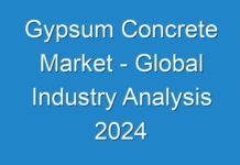 Gypsum Concrete Market – Global Industry Analysis 2024