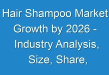 Hair Shampoo Market Growth by 2026 – Industry Analysis, Size, Share, Trends, Key Vendors, Drivers and Forecast